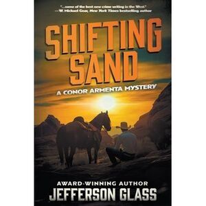 Shifting Sand: A Conor Armenta Western Mystery -- Jefferson Glass